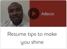Resume tips to make you shine.